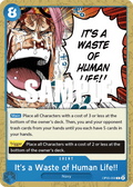 It's a Waste of Human Life!! OP05-058